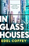 In Glass Houses