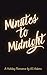 Minutes to Midnight by A.S. Adams Minutes to Midnight by A.S. Adams