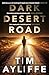 Dark Desert Road
