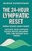 The 24-Hour Lymphatic Reset by Marina Rasnoveanu