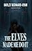 The Elves Made Me Do It by Hayley Bernard-Ryan The Elves Made Me Do It by Hayley Bernard-Ryan