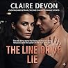 Cheating and Betrayal Second Chance Romance Sports: THE LINE DRIVE LIE: A Cheating and Betrayal Revenge Story (Cheating Husband Infidelity Forgive Romance Book 1)
