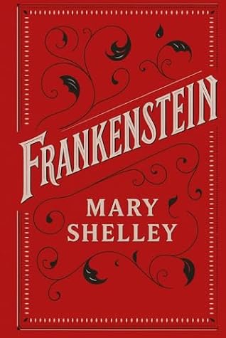 Frankenstein: The Original 1818 Text: The 1818 Classic Edition with Illustrations