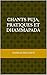 Chants Puja, Pratiques et Dhammapada by Isabelle Mullesch
