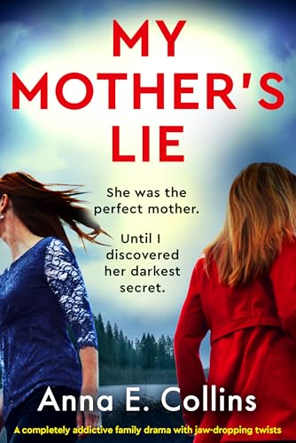 My Mother's Lie: A completely addictive family drama with jaw-dropping twists (Kindle Edition)