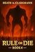 Rule or Die 4: A LitRPG Adv...