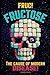 FRUC! Fructose: The Cause o...