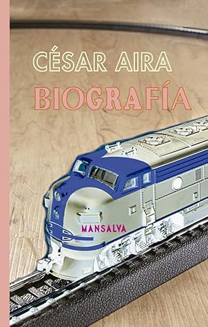 Tapa de Biografía (César Aira)