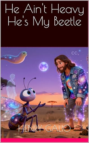 He Ain't Heavy He's My Beetle (Diary of an Immortal Bug Book 2)