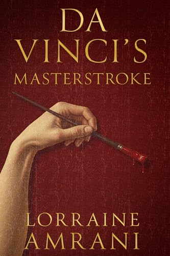 Da Vinci’s Masterstroke (Kindle Edition)