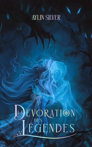 La dévoration des Légendes (Le Cycle des Légendes) (French Edition)