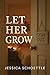 Let Her Grow: Finding Peace...