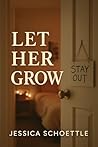 Let Her Grow: Fin...