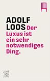 Der Luxus ist ein...