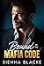 Bound by the Mafia Code: A Forced Proximity Dark Mafia Romance