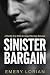 Sinister Bargain: A Morally Gray Mafia Arranged Marriage Romance