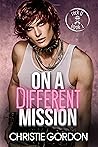 On a Different Mission by Christie Gordon