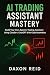 AI TRADING ASSISTANT MASTER...