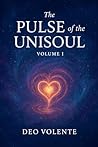 THE PULSE OF THE UNISOUL Vol- I THE PULSE OF THE UNISOUL Vol- I