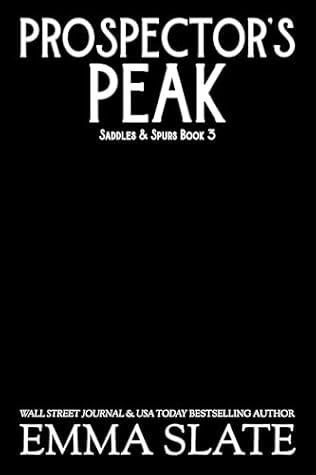 Prospector's Peak (Saddles & Spurs #3)