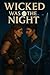 Wicked Was The Night: Book ...