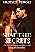 Shattered Secrets: A One Night Stand Billionaire Romance of Revenge and a Secret Baby (Black Suit Billionaires Book 1)