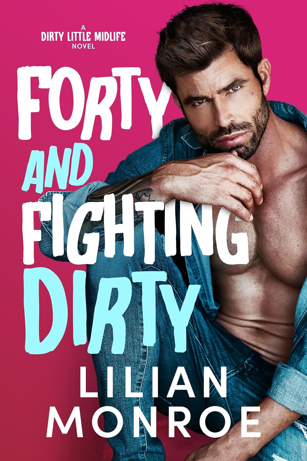 Forty and Fighting Dirty (Heart's Cove Hotties #12)