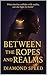 Between the Ropes and Realms by Diamond Speed