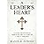 A Leader's Heart: A 31-Day Devotional Through the Letters of 1 and 2 Timothy