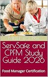 ServSafe and CPFM...
