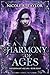 A Harmony of Ages by Nicole R Taylor