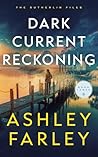 Dark Current Reckoning by Ashley Farley