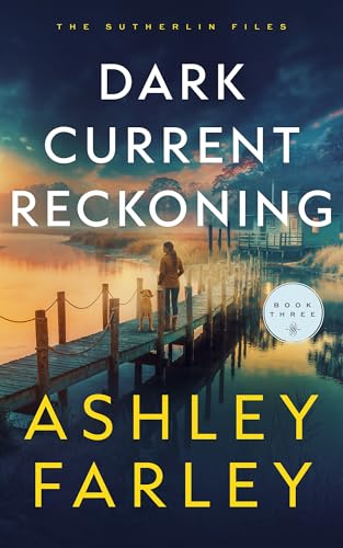 Dark Current Reckoning (Sutherlin Files Book 3)