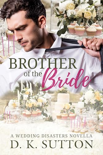 Brother of the Bride (Wedding Disasters)