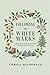 Following the White Marks: A Memoir of Unexpected Crazy and Divine Direction