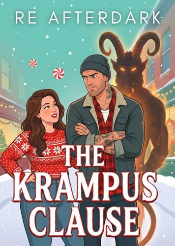 The Krampus Clause: A Monster Small Town Holiday Rom Com (Kindle Edition)