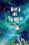 Bird in Space