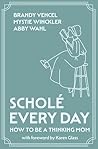 Scholé Every Day:...