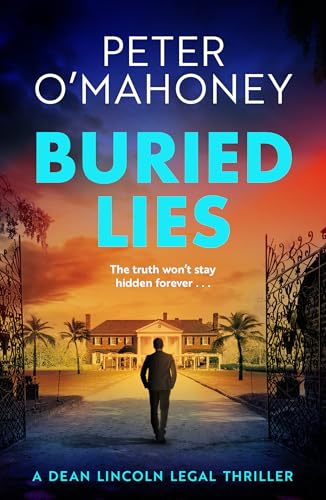 Buried Lies (Dean Lincoln Legal Thriller, #3)