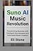 Suno AI Music Revolution: T...