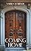 Coming Home (Naughty Novele...