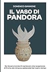 Il Vaso di Pandora by Domenico Giannone