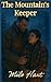 The Mountain's Keeper by Milo Hart