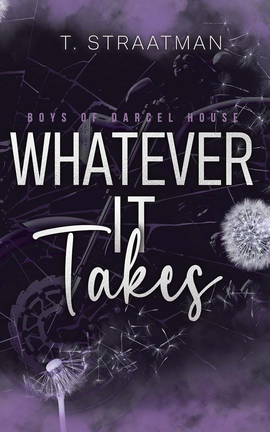 Whatever It Takes (Boys of Darcel House : Romantic Suspense with subtle darker themes Book 2)