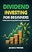 Dividend Investing for Begi...