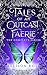 Tales of an Outcast Faerie: The Complete Series