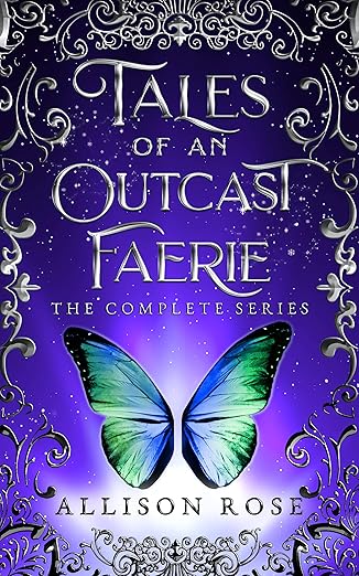 Tales of an Outcast Faerie: The Complete Series