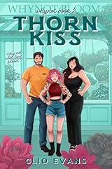 Thorn Kiss (Whynot, #2)