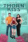 Thorn Kiss by Clio Evans