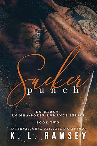 Sucker Punch: Boxer Romance, MMA Romance, Enemies to Lovers, Alpha hole (No Mercy: An MMA/Boxer Romance Series Book 2)